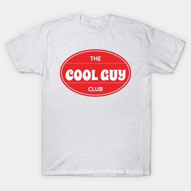 Cool Guy Club T-Shirt by TexasToons